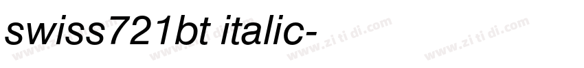 swiss721bt italic字体转换 swiss721bt italic字体转换